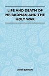 Life and Death of MR Badman and the Holy War