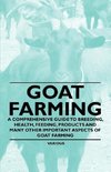 Various: Goat Farming - A Comprehensive Guide to Breeding, H