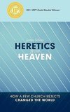 Heretics from Heaven