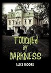 Touched by Darkness