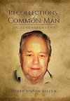 Recollections of a Common Man