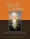 SUNSET AND CHANGE