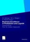 Business Excellence in Produktion und Logistik