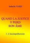 Quand la justice y perd son âme