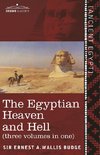 The Egyptian Heaven and Hell (Three Volumes in One)