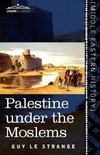 Palestine Under the Moslems