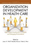 Organization Development in Healthcare