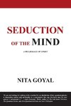 Seduction of the Mind. A Pilgrimage of Spirit