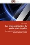 Luc Estang romancier du péché et de la grâce