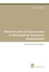 Determinants of Tourism and its Potential for Economic Development