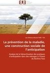 La prévention de la maladie, une construction sociale de l'anticipation