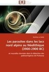 Les parasites dans les lacs nord alpins au Néolithique (3900-2900 BC)