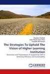 The Strategies To Uphold The Vision of Higher Learning Institution