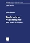 Ablauforientiertes Projektmanagement