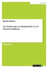 Die Bedeutung von Komplexität in der Kulturvermittlung