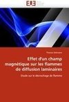 Effet d'un champ magnétique sur les flammes de diffusion laminaires