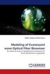 Modeling of Evanescent wave Optical Fiber Biosensor