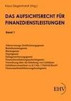 Das Aufsichtsrecht für Finanzdienstleistungen