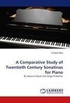 A Comparative Study of Twentieth Century Sonatinas for Piano