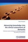 Advancing knowledge into the clinical assessment of dementia