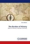 The Burden of History