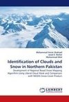 Identification of Clouds and Snow in Northern Pakistan