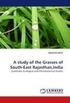 A study of the Grasses of South-East Rajasthan,India