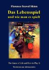 Das Lebensspiel und wie man es spielt