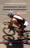 Hochintensives Intervalltraining im Ausdauersport