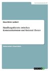 Handlungstheorie zwischen Kommunitarismus und Rational Choice