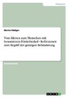 Vom Idioten zum Menschen mit besonderem Förderbedarf - Reflexionen zum Begriff der geistigen Behinderung