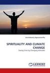 SPIRITUALITY AND CLIMATE CHANGE