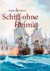 Schiff ohne Heimat