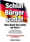 Schlaf, Bürger, schlaf. Dies Buch lies nicht, sei brav!