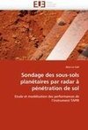 Sondage des sous-sols planétaires par radar à pénétration de sol