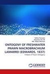 ONTOGENY OF FRESHWATER PRAWN MACROBRACHIUM LAMARREI (EDWARDS, 1837)