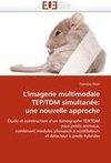 L'imagerie multimodale TEP/TDM simultanée: une nouvelle approche