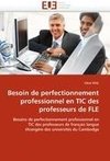 Besoin de perfectionnement professionnel en TIC des professeurs de FLE