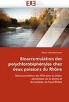 Bioaccumulation des polychlorobiphényles chez deux poissons du Rhône