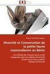 Diversité et Conservation de la petite faune mammalienne au Bénin