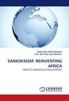 SANKOFAISM: REINVENTING AFRICA