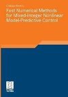 Fast Numerical Methods for Mixed-Integer Nonlinear Model-Predictive Control