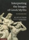 Interpreting the Images of Greek Myths