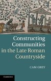 Constructing Communities in the Late Roman Countryside