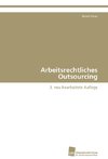 Arbeitsrechtliches Outsourcing