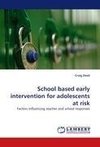 School based early intervention for adolescents at risk