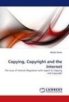 Copying, Copyright and the Internet