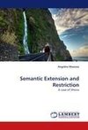 Semantic Extension and Restriction