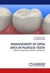 MANAGEMENT OF OPEN APEX IN PULPLESS TEETH