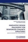 INNOVATIVE DESIGN PHILOSOPHY FOR REINFORCED CONCRETE STRUCTURES